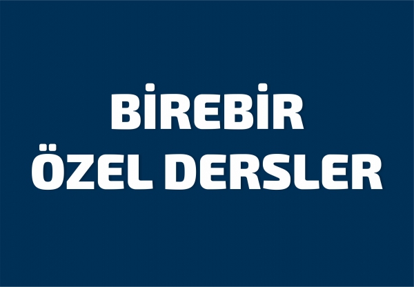 BİREBİR ÖZEL DERSLER